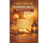 URDU VOCAB WORDSEARCH 100 SOOTHING PUZZLES: A Warm Journey Through Urdu Words, Remembrances & Calm of Home (Rohim's Pakistani Puzzlers)