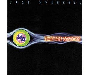 Urge Overkill - Exit The Dragon