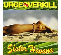 Urge Overkill - Sister Havana