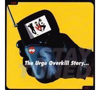 Urge Overkill - The Urgeoverkill Story (UK Import)