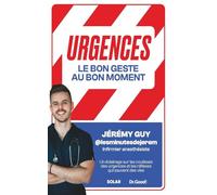 Urgences: Le bon geste au bon moment