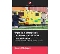 Urgência e Emergência Territorial: Utilização da Telecardiologia