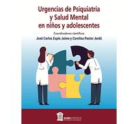 Urgencias de Psiquiatría y Salud Mental en niños y adolescentes