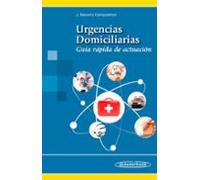 Urgencias Domiciliarias: Guia Rapida De Actuacion