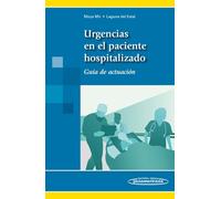 Urgencias en el Paciente Hospitalizado. Guía de actuación