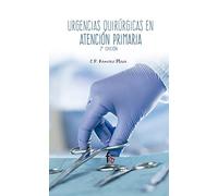 Urgencias Quirúrgicas En Atención Primaria - 3ª Edición - 9788491490005 (URGENCIAS / EMERGENCIAS)