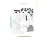 Urgencias y Atención Primaria en Casos clínicos