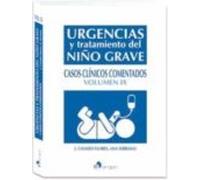 Urgencias Y Tratamiento Del Niño Grave: Casos Clinicos Comentados (vol