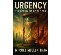 Urgency: The Beginning of the End