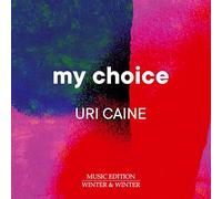 Uri Caine - My Choice, vol. 7. Uri Caine.