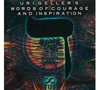 Uri Geller - Words of Courage & Inspiration