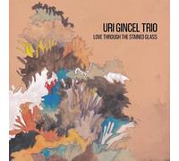 Uri gincel trio - Love through the stained glass