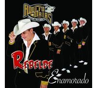 Urias, Adolfo Y Su Lobo Norteno - Rebelde Enamorado