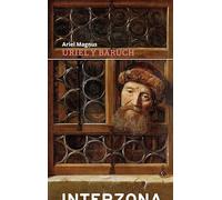 Uriel y Baruch: El alma de la inmortalidad (ZONA DE FICCIONES)
