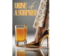 Urine For A Surprise