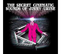 Urine Jimmy - The Secret Cinematic Sounds of Jimmy Urine [Vinilo]