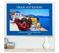 Urlaub auf Santorin - Gemalte Ansichten der Kykladeninsel (hochwertiger Premium Wandkalender 2026 DIN A2 quer), Kunstdruck in Hochglanz: Malerische Rundreise über die Insel Santorin