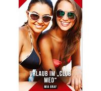 Urlaub im "Club Med": Geschichten mit explizitem Sex für Erwachsene: 412