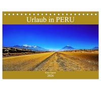 Urlaub in Peru (Tischkalender 2026 DIN A5 quer), CALVENDO Monatskalender: Faszinierende Fotografien von Peru (Lima, Arequipa, Cusco, das heilige Tal der Inka, Machu Picchu und Titicacasee)