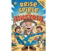 Urlaub Reisespiele für Kinder ab 8 Jahren: Spiele, Rätsel & kreative Aufgaben gegen Langeweile im kompakten Beschäftigungsbuch für Autofahrten, ... von logischem Denken & Konzentration