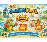 Urlaubsduell für Kinder - 1 gegen 1 Spiele für unterwegs: Das Mitmachbuch für Kinder im Urlaub - Lustige Rätsel, Spiele & Challenges für Reise, Ferien & Urlaub