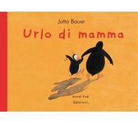 Urlo di mamma. Ediz. a colori (Mini albi illustrati)