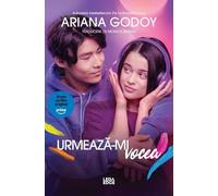 Urmeaza-mi vocea - Ariana Godoy, Leda Edge, Editie in limba romana