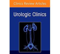 Urologic Pharmacology, An Issue of Urologic Clinics (Volume 49-2) (The Clinics: Internal Medicine, Volume 49-2)