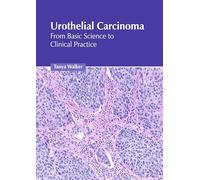 Urothelial Carcinoma: From Basic Science to Clinical Practice