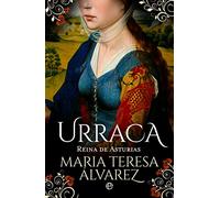 Urraca: Reina de Asturias (BOLSILLO)