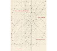 Urs B. Roth /allemand: Die Liebe zur Geometrie