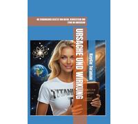 URSACHE UND WIRKUNG: DIE VERBORGENEN GESETZE VON NATUR, BEWUSSTSEIN UND ETHIK IM UNIVERSUM