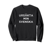 Ursäkta Min Svenska Pardon My Swedish Funny Vacation Broma Sudadera