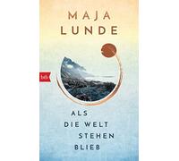 Ursel Allenstei Als die Welt stehen blieb: Vom Leben im Ausnahmezust (Tapa dura)