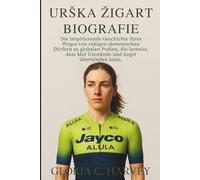 Urška Žigart Biografie: Die inspirierende Geschichte ihres Weges von ruhigen slowenischen Dörfern zu globalen Podien, die beweist, dass Mut Umstände und Angst überwinden kann.
