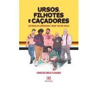 Ursos Filhotes E Caçadores (ebook)