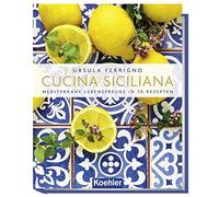 Ursula Ferrigno Cucina Siciliana: Mediterrane Lebensfreude in 70 Rez (Tapa dura)