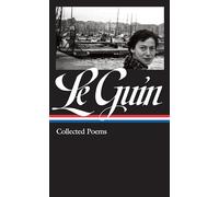 Ursula K. Le Guin: Collected Poems (Library of America, 368)