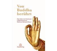 Ursula Lyon Mar Von Buddha berührt: Das Leben von Ursula Lyon aufg (Tapa blanda)