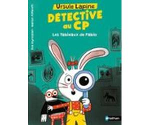 Ursule Lapine Détective Au Cp. Les Tableaux De Pablo