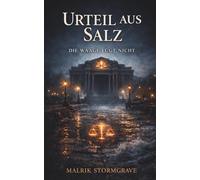 Urteil aus Salz: Die Waage lügt nicht - Dark Fantasy Romance zwischen Schuld, Verlangen und Verdammnis