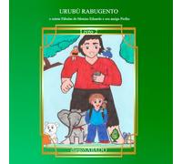 Urubu Rabugento e outras fábulas do Menino Eduardo e seu Amigo Piolho: livro II