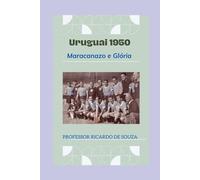 Uruguai 1950: Maracanazo e Glória (Países)