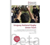 Uruguay National Rugby Union Team: Uruguayan Rugby Union,South American Rugby Championship,Rugby World Cup,Pan American Games ,1999 Rugby World Cup