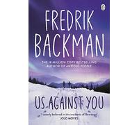Us Against You: From the New York Times bestselling author of A Man Called Ove and My Friends (Björnstad, 2)