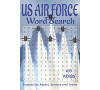 US Air Force inspired/themed word search book.: Book is 6 X 9 inches, 110 pages with 55 Puzzles and 495 words with mostly easy to read print. Each ... vertically, diagonally, forward, or backward.