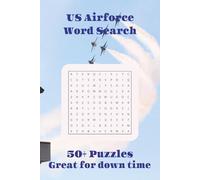 US Airforce Word Search Puzzle Book: Word Searches with Easy to Read Print about US Airforce, Aviation, Aircraft, and more I 6x9 inches, 110 pages, I ... for Vacations, Holidays, and Free Times