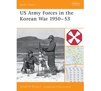 US Army Forces in the Korean War 1950-53: No.11 (Battle Orders)