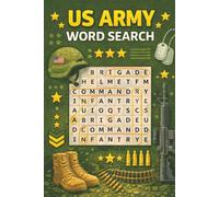 US Army Word Search: 55+ United States Army Word Search Puzzles for Teens and Adults | Fun and Inspiring Brain Games | Soldiers, Ranks, Vehicles, ... and Military Life | 6x9 | With Solutions