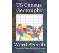US Census Geography Word Search Puzzle Book: Word Searches with Easy to Read Print about US States, Counties, Cities and More | 6x9 inches, 100 Pages | 50 Puzzles